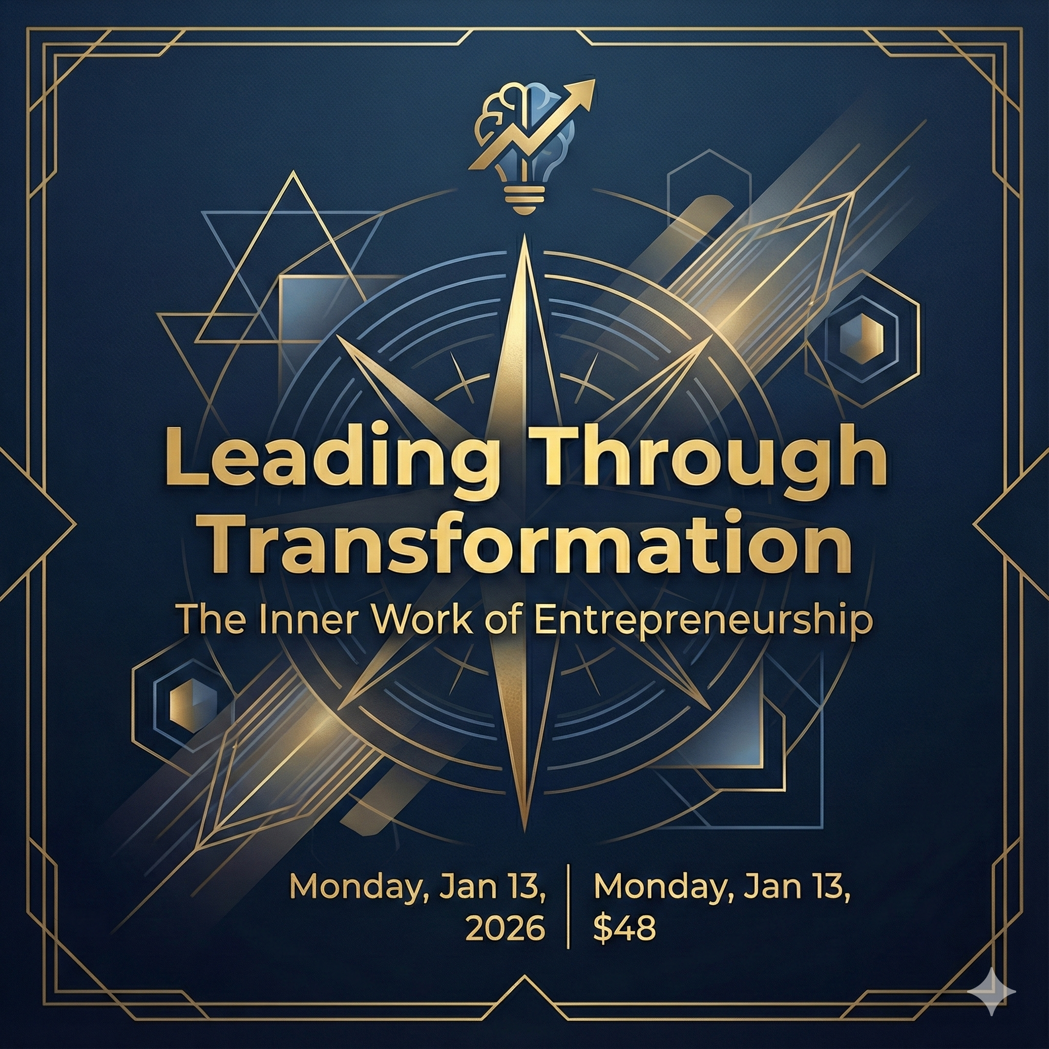 Leading Through Transformation: The Inner Work of Leadership February 9 7:00 p.m.