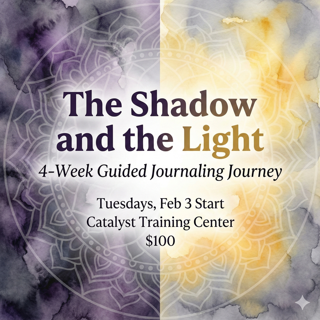 The Shadow and the Light @ Catalyst Training Center Feb 3 Start