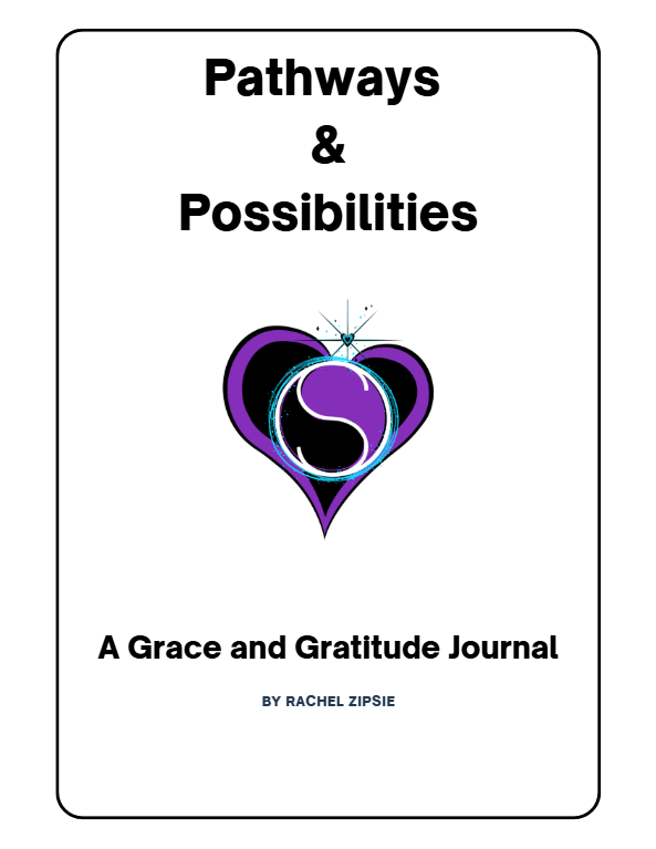Pathways & Possibilities: A Grace and Gratitude Journal
